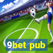 9bet pub